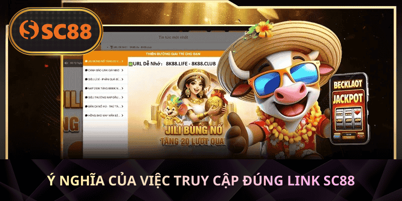Ý nghĩa của việc truy cập đúng link SC88